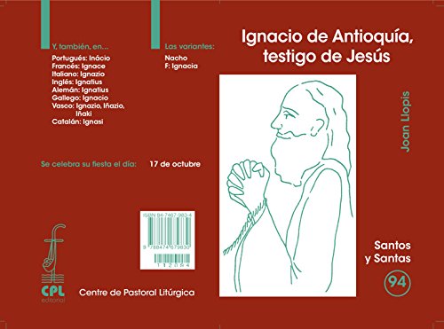 Imagen de archivo de IGNACIO DE ANTIOQUA, TESTIGO DE JESS a la venta por Zilis Select Books