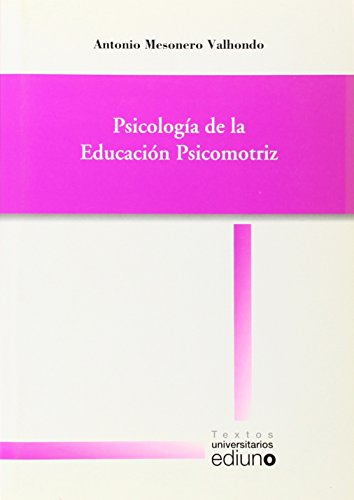 Stock image for PSICOLOGIA DE LA EDUCACION PSICOMOTRIZ for sale by Iridium_Books
