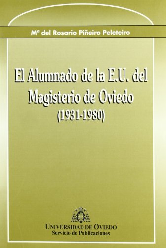 Imagen de archivo de El alumnado de la E.U. del Magisterio de Oviedo : a la venta por Puvill Libros