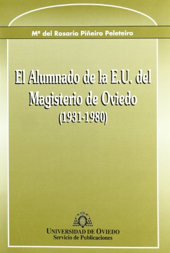 Stock image for ALUMNADO DE LA E.U. DEL MAGISTERIO DE OVIEDO (1931 for sale by Iridium_Books