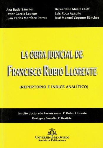 Beispielbild fr La obra judicial de Francisco Rubio Llorente (repertorio e ndice analtico) zum Verkauf von AG Library