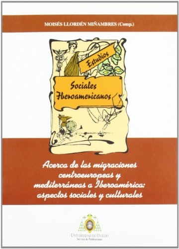 Beispielbild fr Acerca de las migraciones centroeuropeas y mediterrneas a Iberoamrica: aspectos sociales y culturales zum Verkauf von Zilis Select Books