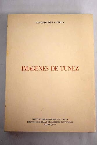 Imágenes de Túnez - Serna, Alfonso de la