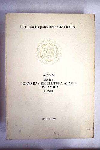 9788474720297: Actas de las Jornadas de Cultura Arabe e Islámica (1978) (Spanish Edition)