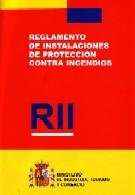 Imagen de archivo de RII : REGLAMENTO DE INSTALACIONES DE PROTECCIN CONTRA INCENDIOS a la venta por Zilis Select Books