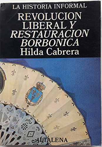 Imagen de archivo de Revolucin Liberal y Restauracin Borbnica . a la venta por Librera Gonzalez Sabio