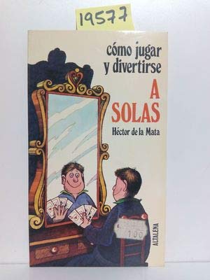 Imagen de archivo de Cmo jugar y divertirse a solas a la venta por Librera Prez Galds