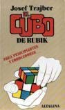 Imagen de archivo de EL CUBO DE RUBIK PARA PRINCIPIANTES Y CONOCEDORES. 1 EDICIN a la venta por Mercado de Libros usados de Benimaclet