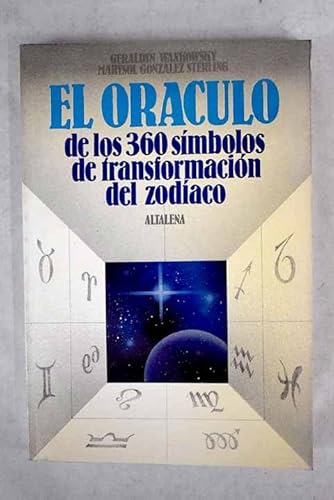 9788474751543: EL ORACULO DE LOS 360 SIMBOLOS DE TRANSFORMACION DEL ZODIACO