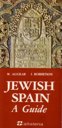 9788474751727: Jewish Spain, A Guide [Paperback] I Robertson M Aguilar