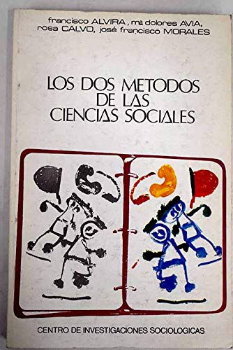 9788474760316: Dos metodos de las ciencias sociales, los