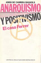 9788474760446: Anarquismo y positivismo: El caso Ferrer