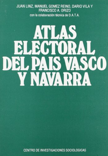 Stock image for Atlas electoral del Pas Vasco y NavaLinz, Juan / Gmez-Reino, Manuel for sale by Iridium_Books