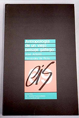 Stock image for Antropologia de un viejo paisaje gallego (Spanish Edition) for sale by Zubal-Books, Since 1961