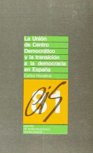 Stock image for La Union de Centro Democratico y la Transicion a la Democracia en Espaa for sale by Hamelyn