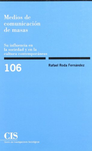 Imagen de archivo de Medios de comunicaci n de masas: Su influencia en la sociedad y en la cultura contempor neas a la venta por dsmbooks