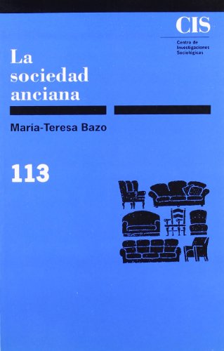 Beispielbild fr LA SOCIEDAD ANCIANA. zum Verkauf von KALAMO LIBROS, S.L.