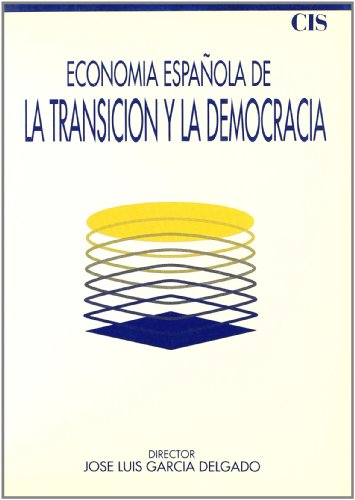 Beispielbild fr Economa espaola de la transicin y la democracia (1973-1986) zum Verkauf von Ammareal