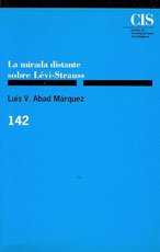 Stock image for La mirada distante sobre Levi-Strauss (Monograf?as) (Spanish Edition) for sale by Zubal-Books, Since 1961
