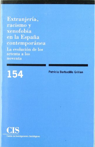Stock image for EXTRANJERA, RACISMO Y XENOFOBIA EN LA ESPAA CONTEMPORNEA for sale by Siglo Actual libros