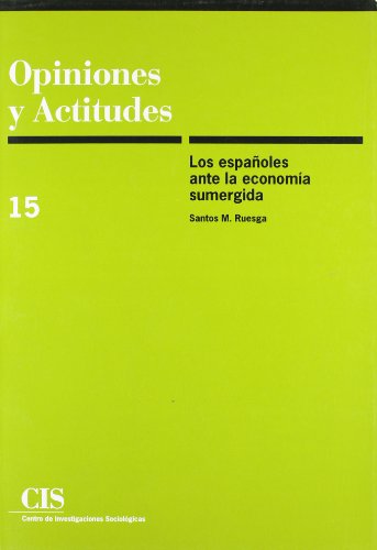 Imagen de archivo de LOS ESPAOLES ANTE LA ECONOMA SUMERGIDA. a la venta por KALAMO LIBROS, S.L.