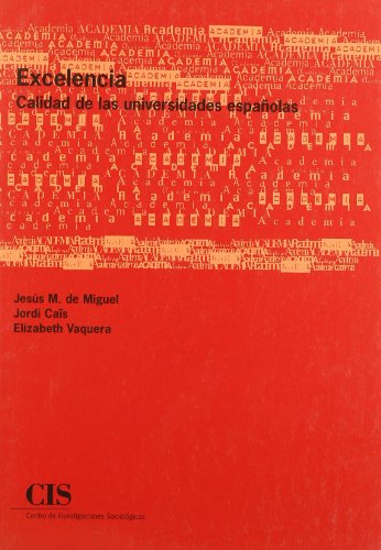Stock image for Excelencia: Calidad de las Universidades Espa�olas for sale by Housing Works Online Bookstore