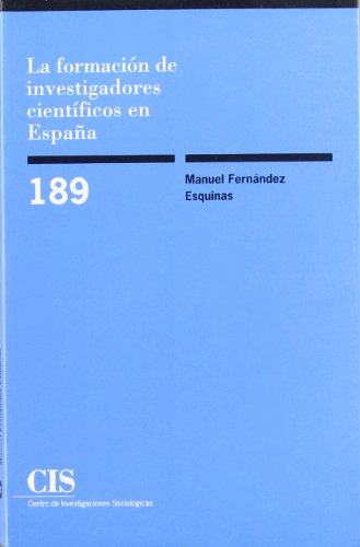 Stock image for LA FORMACIN DE INVESTIGADORES CIENTFICOS EN ESPAA. for sale by KALAMO LIBROS, S.L.
