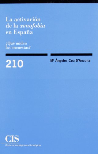 9788474763683: La activacin de la xenofobia en Espaa: Qu miden las encuestas?