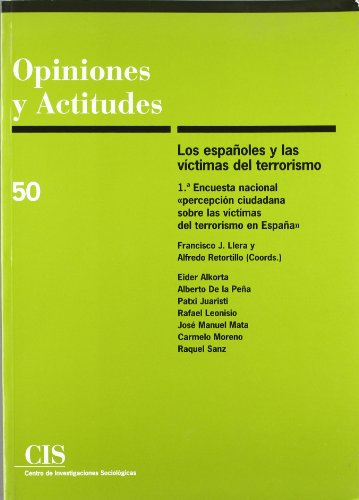 Beispielbild fr LOS ESPAOLES Y LAS VCTIMAS DEL TERRORISMO. zum Verkauf von KALAMO LIBROS, S.L.