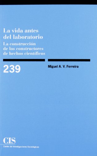 Imagen de archivo de LA VIDA ANTES DEL LABORATORIO. a la venta por KALAMO LIBROS, S.L.
