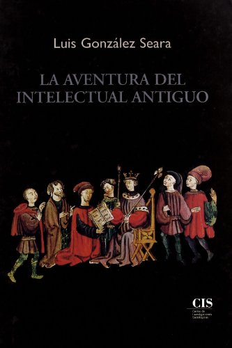 Imagen de archivo de LA AVENTURA DEL INTELECTUAL ANTIGUO. a la venta por KALAMO LIBROS, S.L.