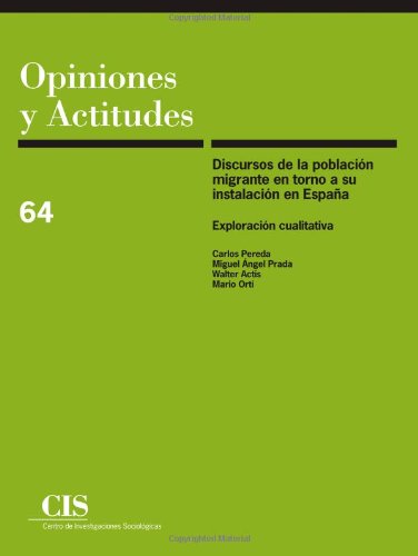 Stock image for Discursos de la poblaci n migrante en torno a su instalaci n en España. Exploraci n Cualitativa (Spanish Edition) for sale by Iridium_Books