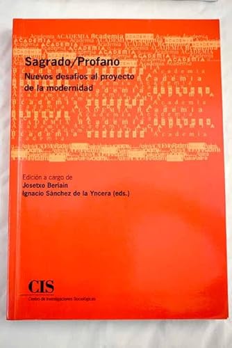 Imagen de archivo de SAGRADO/PROFANO (E-BOOK) NUEVOS DESAFIOS AL PROYECTO DE LA MODERNIDAD a la venta por Zilis Select Books