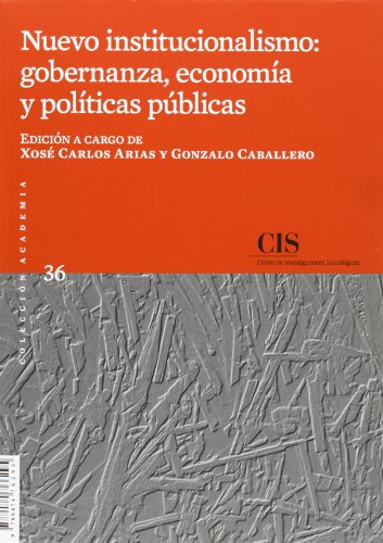 9788474766295: Nuevo institucionalismo:gobernanza, economa y polticas pblicas: 36 (Academia)