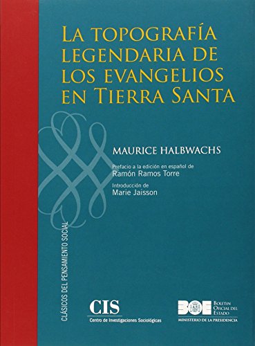 Imagen de archivo de LA TOPOGRAFA LEGENDARIA DE LOS EVANGELIOS EN TIERRA SANTA ESTUDIO DE MEMORIA COLECTIVA a la venta por Zilis Select Books