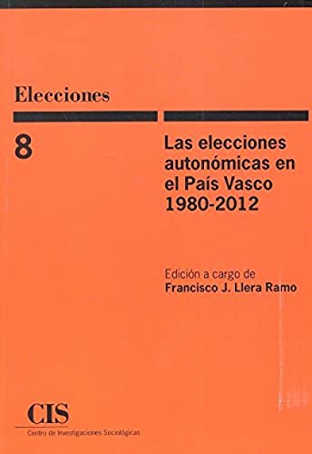Beispielbild fr LAS ELECCIONES AUTONMICAS EN EL PAS VASCO, 1980-2012. zum Verkauf von KALAMO LIBROS, S.L.