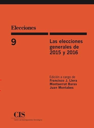 Beispielbild fr LAS ELECCIONES GENERALES DE 2015 Y 2016. zum Verkauf von KALAMO LIBROS, S.L.