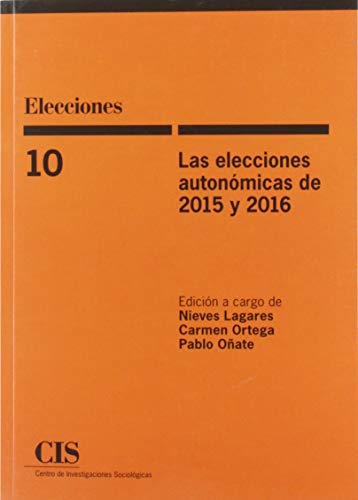 Stock image for LAS ELECCIONES AUTONMICAS DE 2015 Y 2016. for sale by KALAMO LIBROS, S.L.