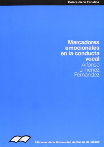 Beispielbild fr Marcadores emocionales de la conducta vocal (Coleccio?n de Estudios) (Spanish Edition) zum Verkauf von Iridium_Books