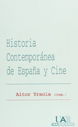 Stock image for Historia contempornea de Espaa y cine for sale by Iridium_Books