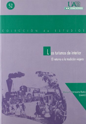 Stock image for Los turismos de interior : el retorno a la tradicin viajera for sale by Iridium_Books