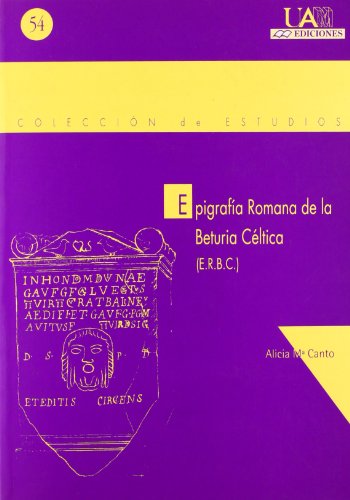 9788474776652: Epigrafa romana de la Beturia Cltica