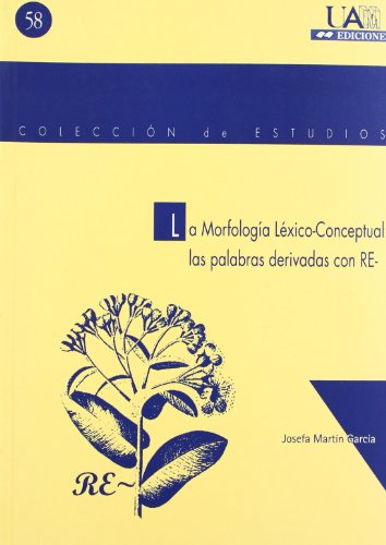 LA MORFOLOGIA LEXICO- CONCEPTUAL: LAS PALABRAS DER - MARTIN GARCIA, JOSEFA