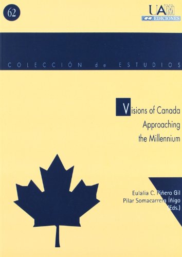 Imagen de archivo de Visions of Canada Approaching the Millennium a la venta por Hourglass Books