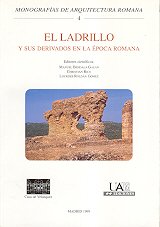 Imagen de archivo de EL LADRILLO Y SUS DERIVADOS EN LA EPOCA ROMANA a la venta por Prtico [Portico]