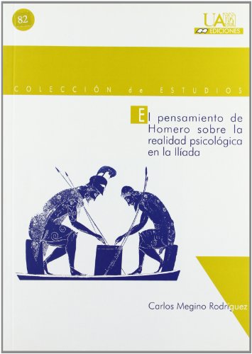 Stock image for El pensamiento de Homero sobre la reaMegino Rodrguez, Carlos for sale by Iridium_Books