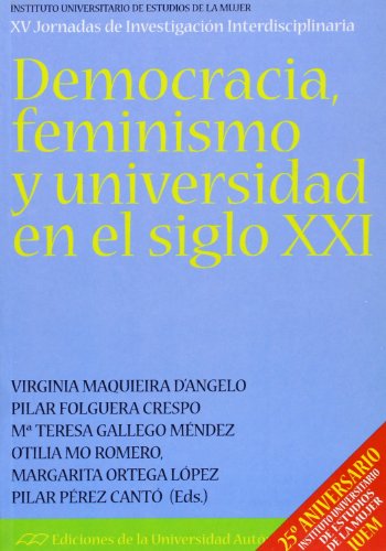 Imagen de archivo de Democracia, feminismo y universidad en el siglo XXI : 25 aniversario del IUEM a la venta por medimops