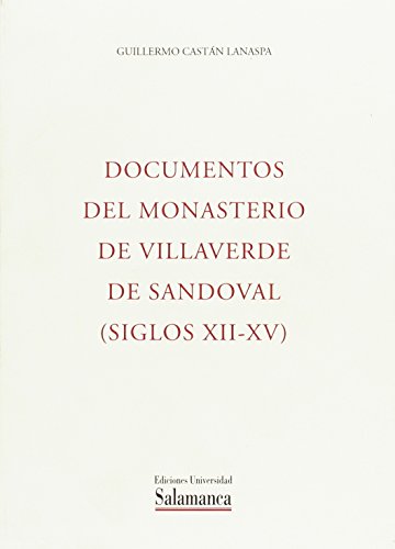 Imagen de archivo de Documentos del monasterio de Villaverde de Sandoval (siglos XII-XV) a la venta por AG Library