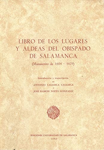 9788474811896: LIBRO DE LOS LUGARES Y ALDEAS DEL OBISPADO DE SALAMANCA (MAN (ACTA SALMANTICENSIA)