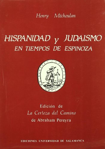 Beispielbild fr HISPANIDAD Y JUDAISMO EN TIEMPOS DE ESPINOZA zum Verkauf von KALAMO LIBROS, S.L.